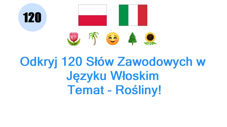 Odkryj 120 Słów Zawodowych w Języku Włoskim: Temat - Rośliny!